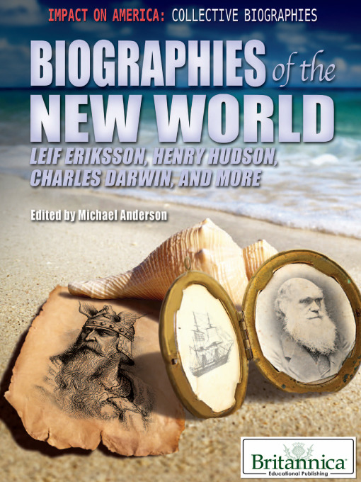 Title details for Biographies of the New World by Britannica Educational Publishing - Available